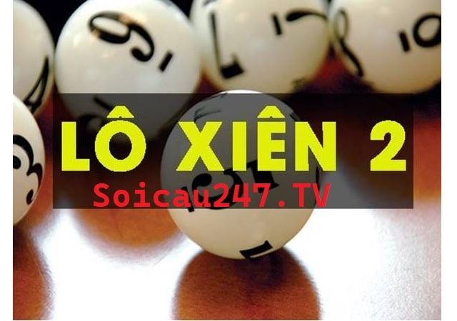 Soi cầu lô xiên 2 miễn phí chuẩn – Cặp xiên 2 đẹp nhất hôm nay