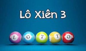 Xu hướng chơi lô xiên quay 3 đang được nhiều lô thủ lựa chọn
