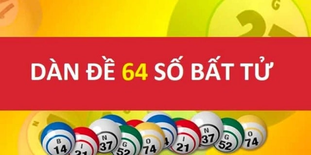 Dàn đề 64 số đánh quanh năm không lo thua