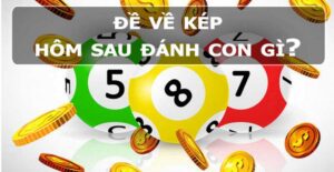 Đề kép là một trong những dàng đề phổ biến để anh em tham khảo soi cầu