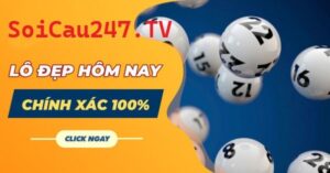 Lô đẹp hôm nay Vip – Chốt số đẹp lô đề miền bắc miễn phí