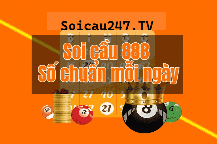 Soi cầu miễn phí 888 – soi cầu 888 2nháy VIP MB chuẩn nhất