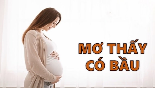 Mơ thấy có bầu đánh con gì ăn chắc? là điềm báo như thế nào?