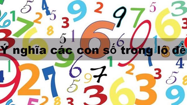 Giải mã ý nghĩa các con số từ 00 – 99 trong lô đề