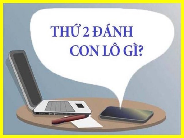 Thứ 2 đánh con gì đánh lô gì? Thứ 2 đánh đề số mấy