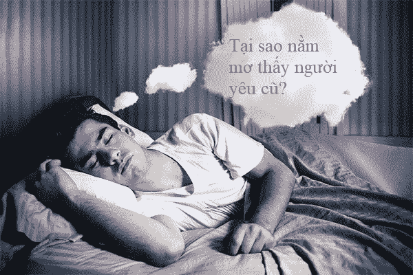 Các yếu tố gây ra giấc mơ về crush cũ