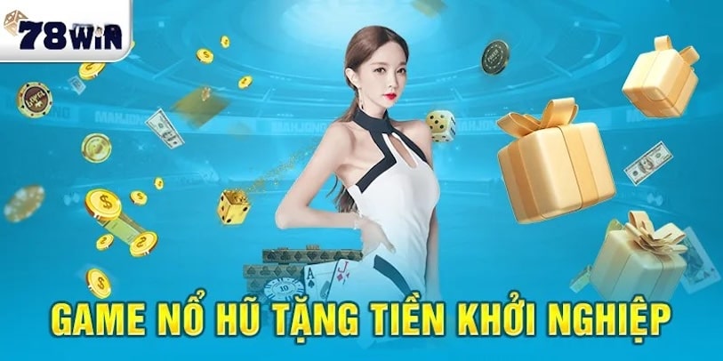 Hiểu rõ về Nổ hũ 78Win và cách thức hoạt động