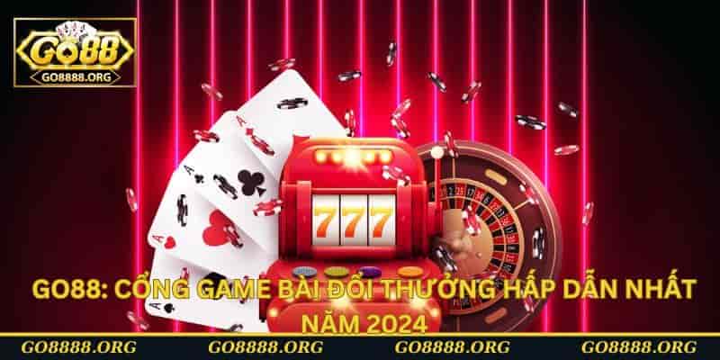 Đa dạng sản lượng game bài hấp dẫn