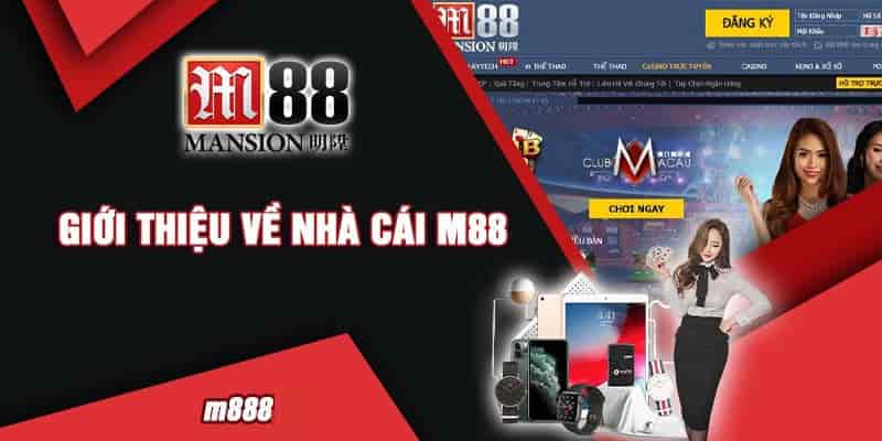 Đôi nét về nhà cái đổi thưởng M88