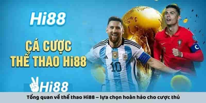 Tổng quan về thể thao Hi88 – lựa chọn hoàn hảo cho cược thủ