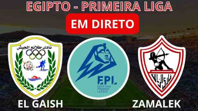 Tìm hiểu một vài thông tin El Gaish vs Zamalek