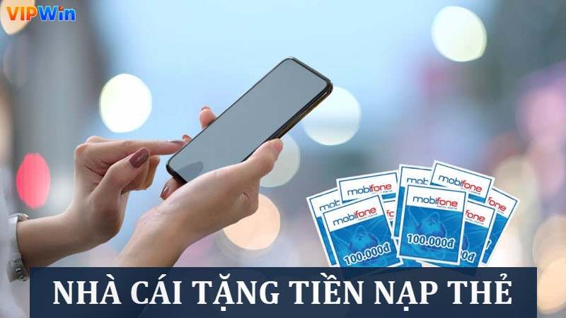 Nạp tiền thẻ VIPWIN với nhiều ưu đãi cho hội viên