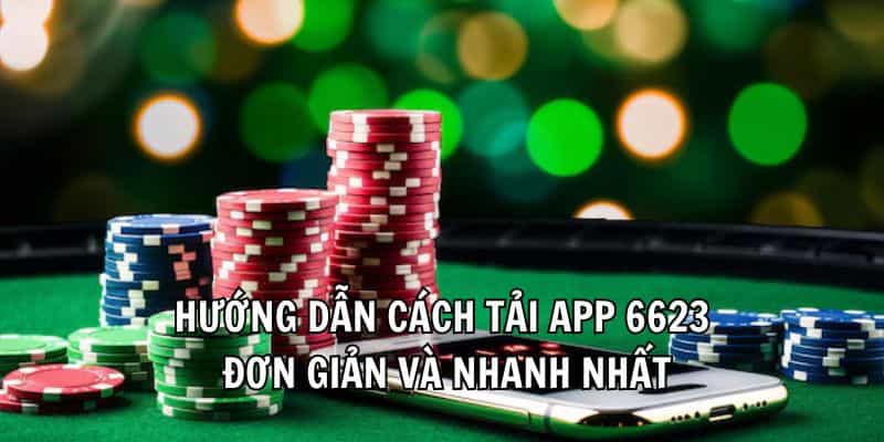 Tổng hợp lỗi thường gặp khi hội viên tải app 6623